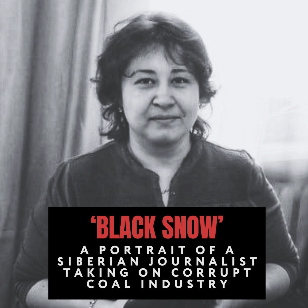 ‘Black Snow’- a portrait of a Siberian journalist taking on corrupt coal industry